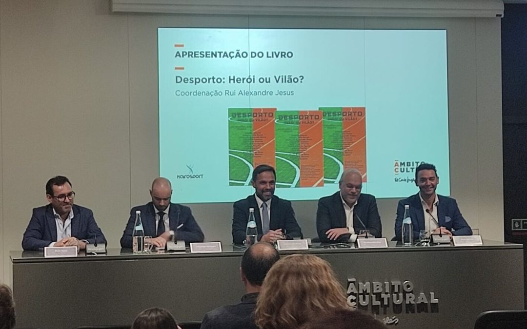 Lançamento do Livro “Desporto – Herói ou Vilão?”